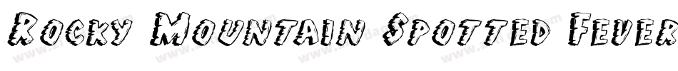 Rocky Mountain Spotted Fever字体转换
